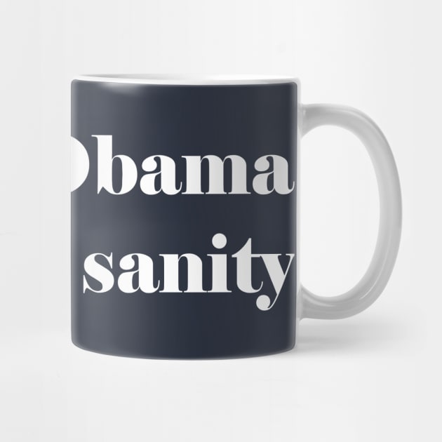 Obama & Sanity by GrayDaiser